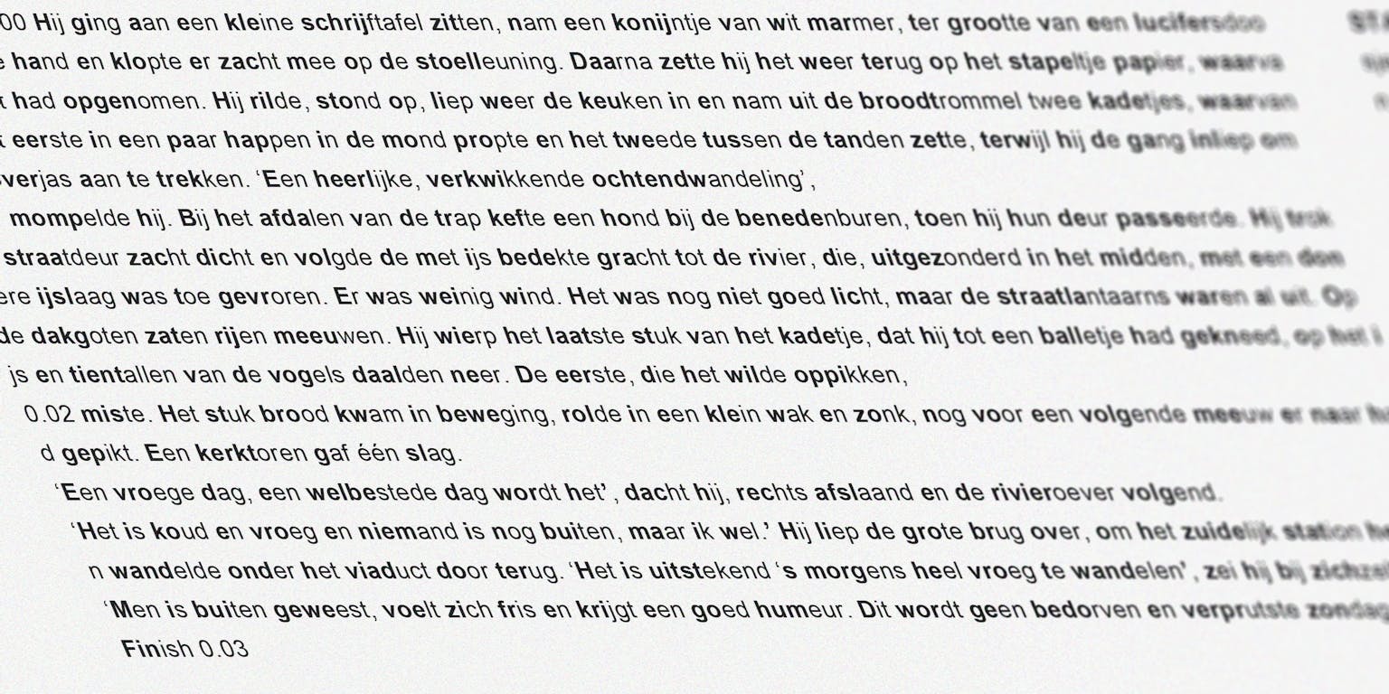 Een stuk tekst waarin ieder woord voor een deel vetgedrukt is. Dit zou onze ogen soepeler door de tekst moeten leiden.