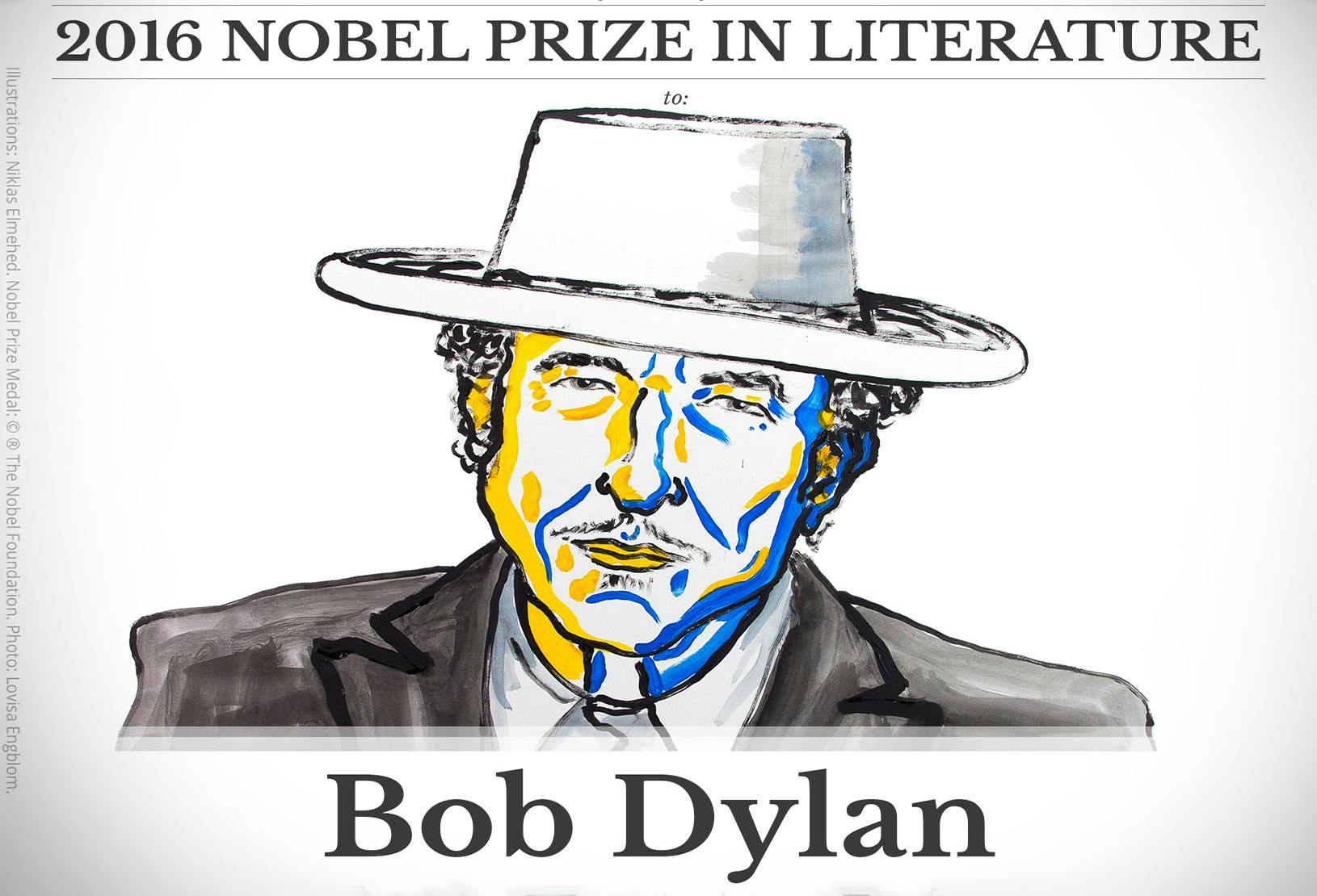 De Nobelprijs voor de Literatuur 2016 voor Bob Dylan.