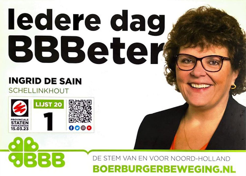 Pamflet van BBB met de tekst 'Iedere dag BBBeter. Ingrid de Sain, Schellinkhout, lijst 20 nummer 1. De stem van en voor Noord-Holland. Boerburgerbeweging.nl'.